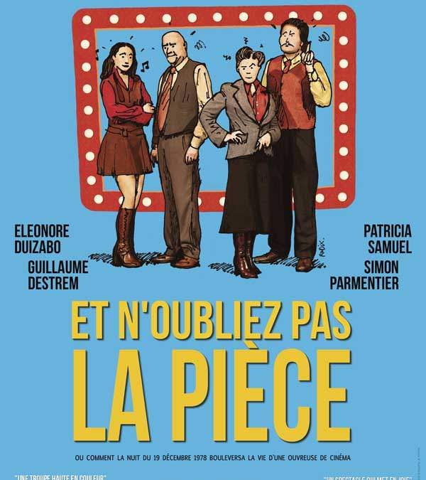 Et n&rsquo;oubliez pas la pièce